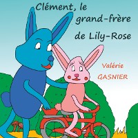 Cover Clément, le grand-frère de Lily-Rose