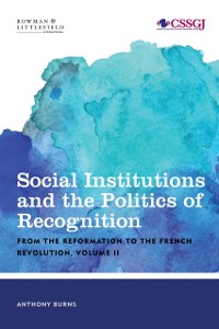 Cover Social Institutions and the Politics of Recognition