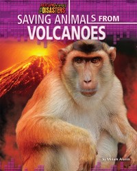 Cover Saving Animals from Volcanoes