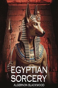 Cover EGYPTIAN SORCERY (illustrated)