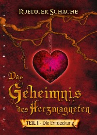 Cover Das Geheimnis des Herzmagneten