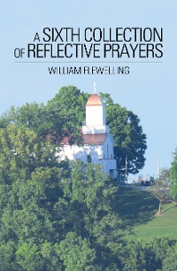 Cover A Sixth Collection of Reflective Prayers