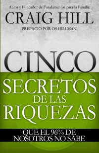 Cover Cinco Secretos Para El Èxito Financiero Que El 96% De Nosotros No Conoce