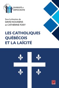 Cover Les catholiques québécois et la laïcité