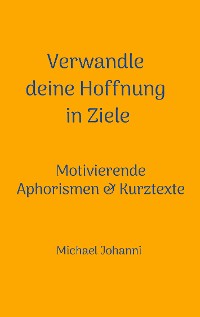 Cover Verwandle deine Hoffnung in Ziele