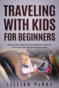 Cover Traveling With Kids for Beginners