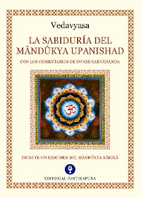 Cover La Sabiduría del Mândûkya Upanishad