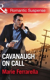 Cover Cavanaugh On Call (Mills & Boon Romantic Suspense) (Cavanaugh Justice, Book 34)