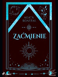 Cover Zaćmienie. Trylogia Dnia i Nocy tom 3