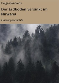 Cover Der Erdboden versinkt im Nirwana