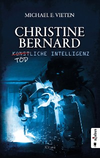 Cover Christine Bernard. Tödliche Intelligenz