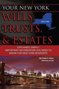 Cover Your New York Wills, Trusts, & Estates Explained Simply