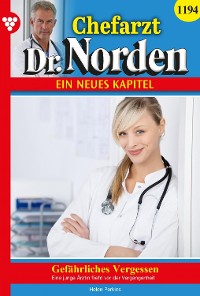 Cover Chefarzt Dr. Norden 1194 – Arztroman