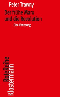 Cover Der frühe Marx und die Revolution