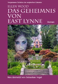 Cover Das Geheimnis von East Lynne