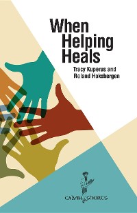 Cover When Helping Heals