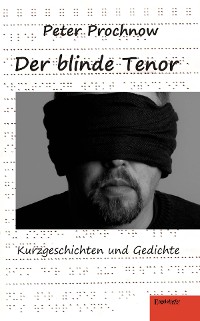Cover Der blinde Tenor. Kurzgeschichten und Gedichte