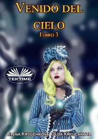 Cover Venido Del Cielo. Libro 3