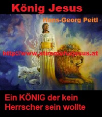 Cover König JESUS, ein KÖNIG der kein Herrscher sein wollte