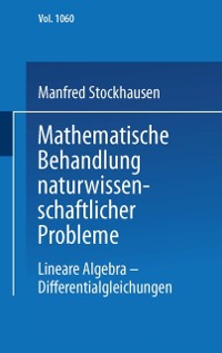 Cover Mathematische Behandlung naturwissenschaftlicher Probleme Teil 3