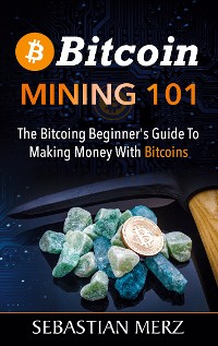 Cover Bitcoin Mining 101
