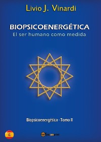 Cover BIOPSICOENERGÉTICA - El ser humano como medida - Tomo II (EN ESPAÑOL)