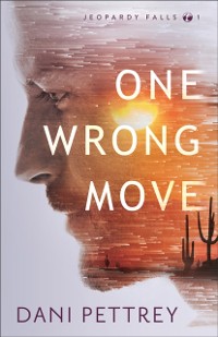 Cover One Wrong Move (Jeopardy Falls Book #1)