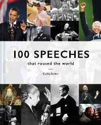 Cover 100 Speeches that Roused the World