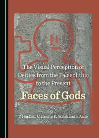 Cover Visual Perception of Deities from the Palaeolithic to the Present