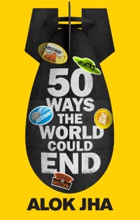 Cover 50 Ways the World Could End