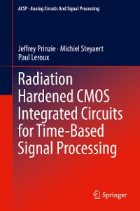 Cover Radiation Hardened CMOS Integrated Circuits for Time-Based Signal Processing