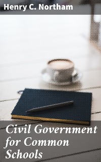 Cover Civil Government for Common Schools