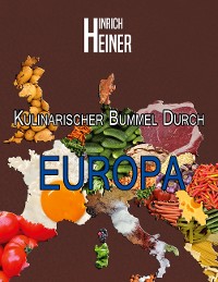 Cover Kulinarischer Bummel durch Europa