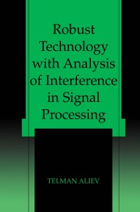 Cover Robust Technology with Analysis of Interference in Signal Processing