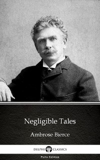 Cover Negligible Tales by Ambrose Bierce (Illustrated)