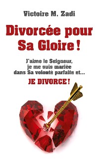 Cover Divorcée pour Sa Gloire !