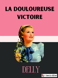 Cover La douloureuse victoire