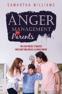 Cover ANGER MANAGEMENT FOR PARENTS