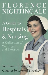 Cover A Guide to Hospitals and Nursing - A Collection of Writings and Excerpts