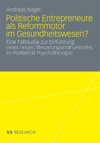 Cover Politische Entrepreneure als Reformmotor im Gesundheitswesen?