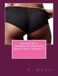 Cover Journal of a Submissive Husband: Jason's Story Volume 2