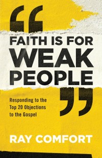 Cover Faith Is for Weak People