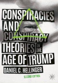 Cover Conspiracies and Conspiracy Theories in the Age of Trump