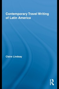 Cover Contemporary Travel Writing of Latin America