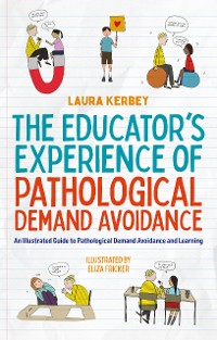 Cover The Educator’s Experience of Pathological Demand Avoidance