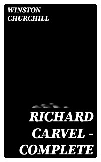 Cover Richard Carvel — Complete