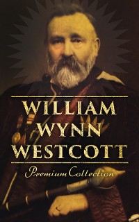 Cover William Wynn Westcott: Premium Collection