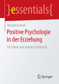 Cover Positive Psychologie in der Erziehung