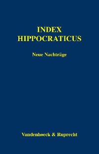 Cover Index Hippocraticus. Neue Nachträge
