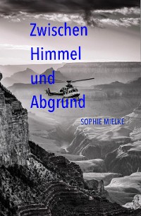 Cover Zwischen Himmel und Abgrund